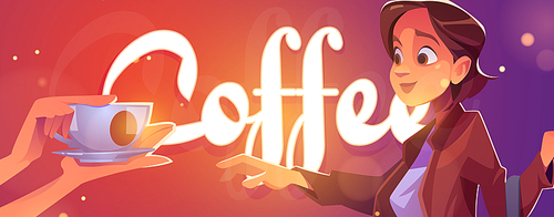 Coffee poster with woman takes white cup with hot drink. Vector banner with cartoon illustration of girl and waitress hands holding mug with coffee. Flyer for cafe or restaurant