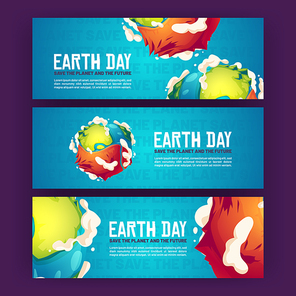 Earth day, save the planet and future cartoon banners. Globe surface with mountains, oceans and clouds. Environment protection, renewable energy and sustainable development eco conservation Vector set