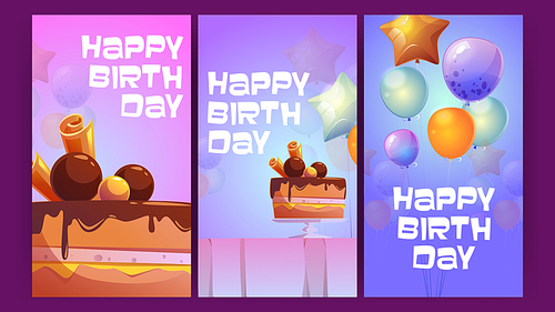 Happy birthday greeting cards with balloons and chocolate cake. Vector posters of anniversary celebration, birthday party with cartoon illustration of colorful helium balloons and sweet dessert