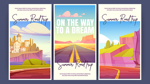 Summer road trip cartoon posters. Highway going into the distance at desert, scenery Mediterranean landscape with houses on rock cliff above sea. Way to Dream tour vector mobile app onboard pages