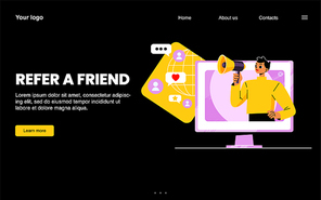 Refer friend banner. Business strategy of affiliate program, referral marketing. Vector night mode of landing page with flat illustration of man with megaphone on computer screen