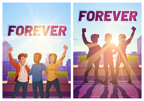 Forever friends posters. Concept of friendship, cooperation, union. Vector flyers with cartoon illustration of happy people hugs together with raised fists on terrace with city view