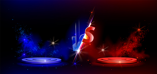 vs vs sign with blue and red empty podiums or pedestals, glow sparks and smoke on black background. sport confrontation, martial arts combat, fight competition or challenge, realistic 3d vector