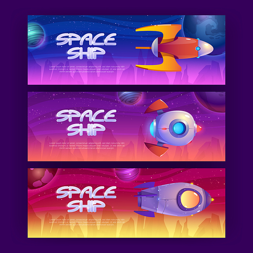 Space ship cartoon banners with rockets flying in cosmos with alien planets and stars. Graphic design flyers with fantasy shuttles, computer game cosmic funny spacecrafts, Vector illustration set