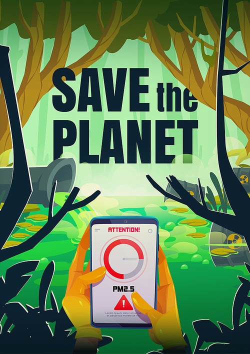 Save the planet cartoon poster with smartphone in hands, app show attention sign near polluted pond and pipe emitting water with toxic liquid. Environment protection, eco conservation vector concept