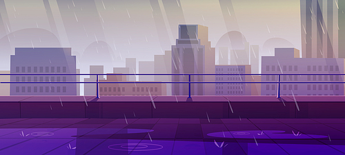 Terrace on rooftop at rainy dull weather, city view from empty patio on roof with puddles, balcony on cityscape background with modern buildings and skyscrapers under rain, Cartoon vector illustration