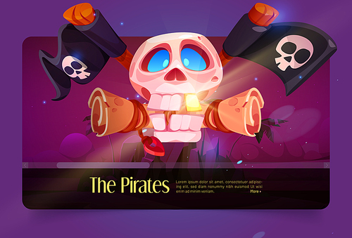 Pirates banner with skull, old scroll with map and black flags with jolly roger. Vector cartoon illustration of sailor skeleton head with gold tooth and parchment with rope