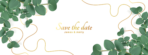 Wedding invitation card with green eucalyptus leaves. Vector template of save the date card with elegant design with frame of plants branches and drawn gold lines