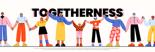 Togetherness banner with diverse people group holding hands. Vector poster of friendship, teamwork, community concept with multiracial characters, kids and old person standing together