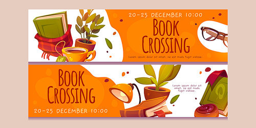 Book crossing event banners. Posters of bookcrossing in library, reading club, store, market or literature festival with glasses, blanket, tea cup and plants, vector cartoon illustration