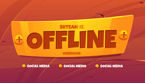 Stream is offline twitch cartoon background vector label. Creative game banner design template for broadcast video screen overlay. Esport gamer cover wallpaper for channel interface with wood texture