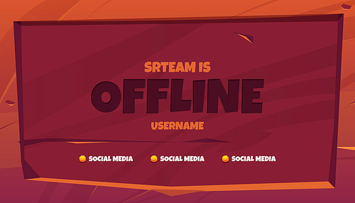 Stream is offline twitch cartoon background vector label. Creative game banner design template for broadcast video screen overlay. Esport gamer cover wallpaper for channel interface with wood texture