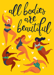All bodies are beautiful. Body positive. Happy girls are dancing. Attractive overweight woman. Vector illustration.