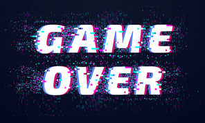 Game over. Games screen glitch, computer video gaming phrase and playing final level death screen with distorted text and pixel. Virtual computer play screen fail vector background