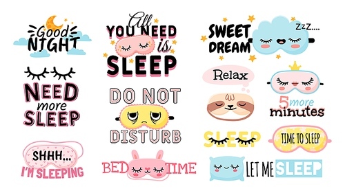 Sweet dream. Sleeping slogan and good night elements cute eye mask, pillow, moon and clouds. Posters for bedroom or pajama prints vector set. Need more sleep, 5 more minutes saying