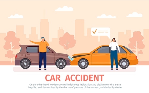 Car crash. Auto accident with drivers with phones standing near vehicles and calling for insurance. Damaged cars on road flat vector concept. Vehicles collision with owners cartoon banner
