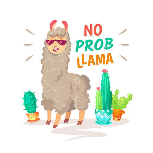 Cool cartoon doodle alpaca lettering quote with No prob llama. Funny wildlife animal on cactus background, lama quotes vector concept illustration