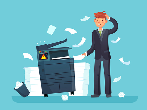 Printer broken. Confused business worker broke copier, office copy machine and lot of paper documents. Broken error equipment and unhappy man cartoon vector illustration