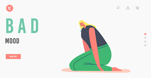 Bad Mood Landing Page Template. Young Woman Sitting on Floor Crying, Feel Pain or Grief with Tears Pouring Down, Sad Female Character Express Negative Emotions, Upset Girl. Cartoon Vector Illustration