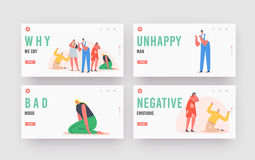 People Crying Landing Page Template Set. Sad Characters Express Negative Emotions, Upset Men and Women with Tears Pouring, Bad Mood, Melancholy, Grief, Sadness Feelings. Cartoon Vector Illustration