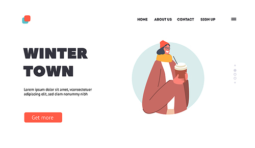 Winter Town Landing Page Template. Stylish Girl with Coffee Cup in Hands Wearing Trendy Outfit. Fashion for Women, Cold Season Trends Woolen Brown Coat and Wide Pants. Cartoon Vector Illustration
