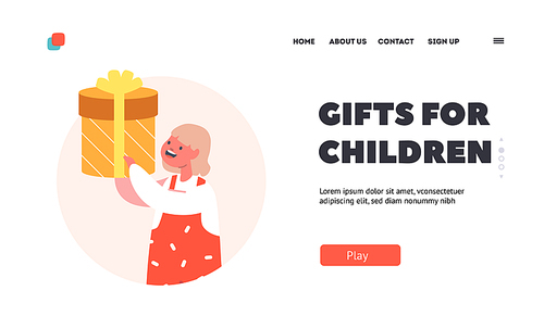 Gifts for Children Landing Page Template. Baby Happiness, Enjoyment, Little Kid with Huge Gift in Hands, Happy Joyful Toddler Got Present for Christmas Holiday Celebration. Cartoon Vector Illustration