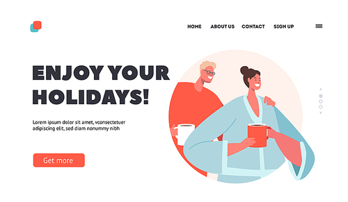 Enjoy your Holidays Landing Page Template. Young Man and Woman Enjoying Cup of Tea or Coffee. Characters Relax with Mug in Hands Drinking Hot Beverage, Coffee Break. Cartoon People Vector Illustration