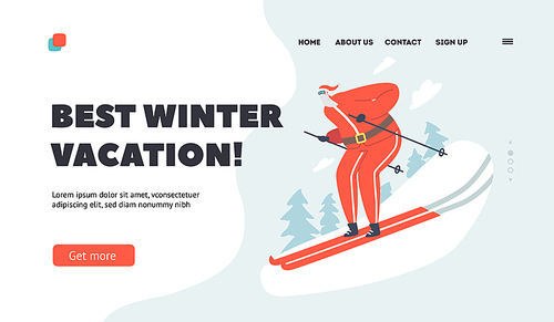 Best Winter Vacation Landing Page Template. Santa Skier Riding Downhills. Christmas Character in Red Tracksuit Skiing on Mountain Resort with Snow, Sports Lifestyle. Cartoon People Vector Illustration