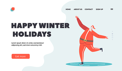 Happy Winter Holidays Landing Page Template. Santa Claus Skating in Park Performing Leisure Outdoor Activities. Christmas Character Figure Skating on Frozen Pond. Cartoon People Vector Illustration