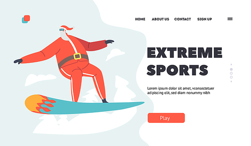 Extreme Sports Landing Page Template. Santa Claus Character Winter Activity and Fun. Sportsman Dressed in Winter Clothes Snowboarding, Making Stunts on Ski Resort. Cartoon People Vector Illustration