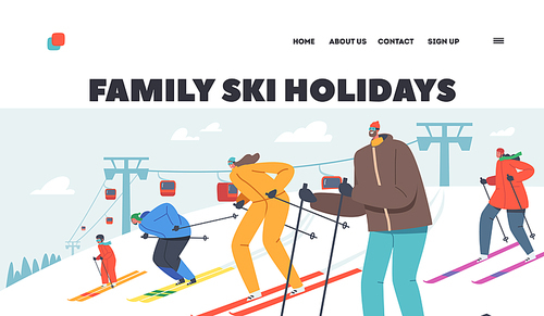 Family Ski Holidays Landing Page Template. People Riding Skis by Snow Slopes on Winter Resort with Funicular. Travel Entertainment, Wintertime Season Holidays Activity. Cartoon Vector Illustration