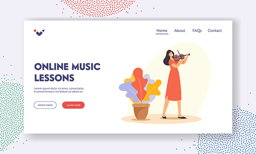 Online Music Lessons Landing Page Template. Creative Occupation, Instrumental Live Entertainment. Musician Female Character Playing Violin. Girl with String Instrument. Cartoon Vector Illustration