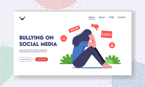 Bullying Harassment in Social Media Landing Page Template. Female Character Sitting with Covered Face Crying after Being Bullied and Called Nasty Names, Abuse. Cartoon People Vector Illustration