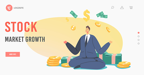 Stock Market Growth Landing Page Template. Rich Male Character Meditate near Piles of Golden Coins and Bills. Successful Millionaire or Multimillionaire Enjoy with Money. Cartoon Vector Illustration