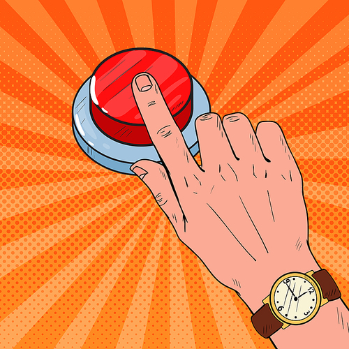 Pop Art Male Hand Pressing a Big Red Button. Emergency Call. Vector illustration