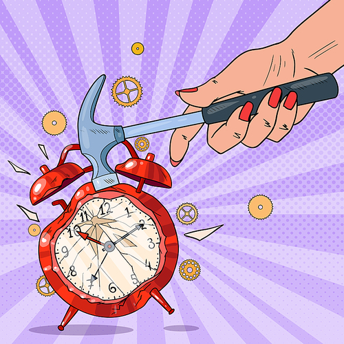 Pop Art Female Hand Holding Hammer and Broking Alarm Clock. Vector illustration