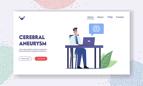 Cerebral Aneurysm Landing Page Template. Male Doctor Sitting at Desk with Laptop Learning Tomography of Human Brain with Disease Symptoms. Dementia or Apoplexy Sickness. Cartoon Vector Illustration