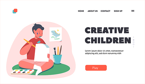 Creative Children Landing Page Template. Kids Painting on Paper Sheet Sitting on Floor. Little Boy Character with Paints and Brushes Create Colorful Picture at Home. Cartoon People Vector Illustration
