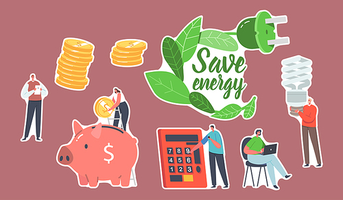 Set of Stickers Save Energy Theme. Male and Female Characters Counting Benefit at Calculator, Piggy Bank, People Use Energy Saving Eco Lamp, Woman Working on Laptop. Cartoon People Vector Illustration