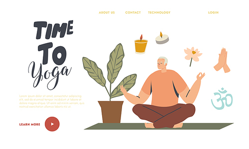 Senior Man Meditating, Yoga Asana in Lotus Pose Landing Page Template. Healthy Lifestyle, Relaxation Emotional Balance, Elderly Male Character Leisure, Harmony, Wellness. Linear Vector Illustration