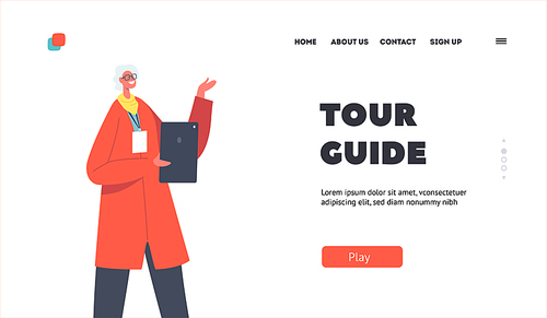 Tour Guide Landing Page Template. Educated Senior Historian in Museum Conduct Educational Lecture about Ancient Times, Art, Past Ages. Female Character with Tablet in Hand. Cartoon Vector Illustration