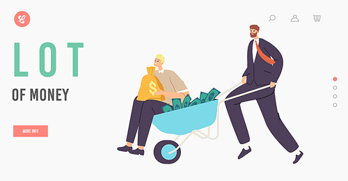 Business Growth, Wealth and Prosperity Landing Page Template. Businessman Character Push Wheelbarrow with Lot of Money, Sack with Dollars. Rich Men Millionaires, Investors. Cartoon Vector Illustration