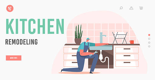 Kitchen Remodeling Landing Page Template. Handyman Character in Uniform Fix Broken Sink. Husband for an Hour Repair Service. Plumber Call Master Plumbing Repairmant Work. Cartoon Vector Illustration