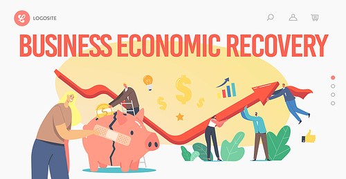 Economic Recovery Landing Page Template. Business People Characters Rising Arrow Graph Try to Survive during Global Crisis. Businesswoman Stick Patch on Broken Piggy Bank. Cartoon Vector Illustration