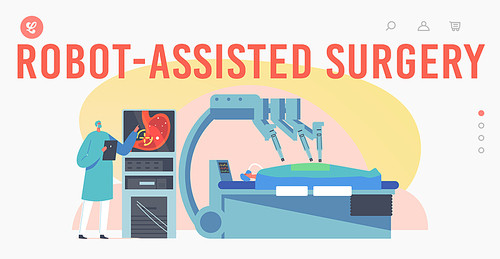 Robot-Assisted Surgery Landing Page Template. Doctor Characters Distantly Control Cyborg Arm for Patient Operation with Medical Surgical Futuristic Technologies. Cartoon People Vector Illustration