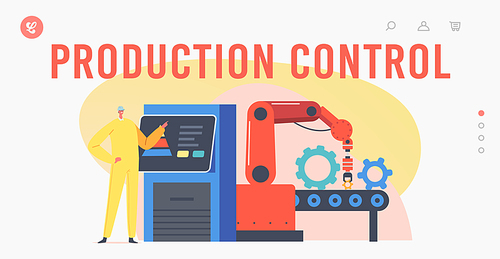 Production Remote Control on Plant Landing Page Template. Conveyor Belt Smart Factory Workflow. Worker Character Control Robot Hand Work on Assemble Line, Manufacture. Cartoon Vector Illustration
