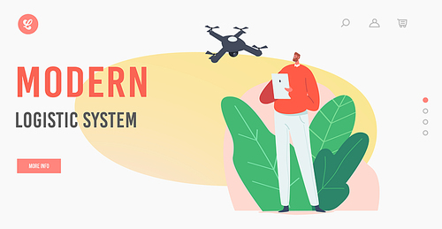 Modern Logistic System Landing Page Template. Young Man Navigating Drone. Male Character Hold Tablet Pc with Remote Controller App. New Technologies Innovations. Cartoon People Vector Illustration