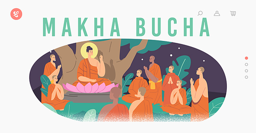 Makha Bucha Landing Page Template. Buddha Sitting in Lotus Flower under Bodhi Tree at Night surrounded with Buddhists Monks wearing Robes. Buddha Character Teaching. Cartoon People Vector Illustration