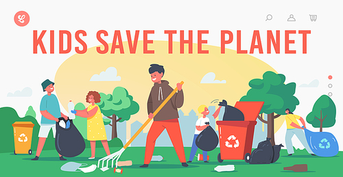 Kids Save the Planet Landing Page Template. Children Characters Cleaning Garden, Garbage Recycling, Ecology Protection, Social Charity Volunteers Cleaning City Park. Cartoon People Vector Illustration