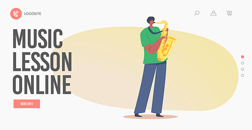 Music Lesson Online Landing Page Template. African Sax Player Blowing Musician Composition. Male Character Playing Saxophone. Jazz Band Entertainment, Concert. Cartoon People Vector Illustration